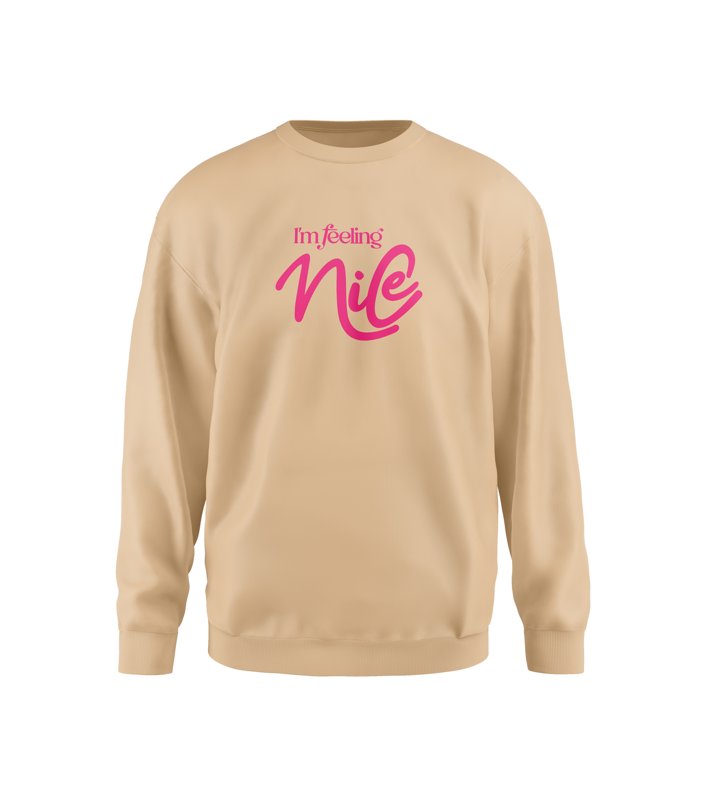 I’m Feeling Nice - Sweatshirt